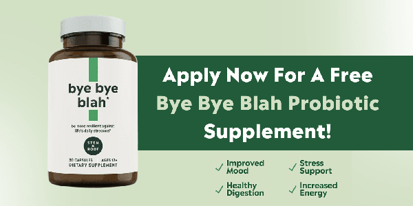 Free Bye Bye Blah Probiotic Supplement